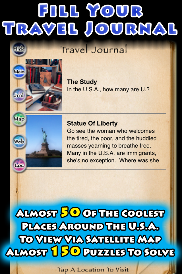 Fill Your Travel Journal 20 puzzles to solve and 5 locations to hunt down and view via satellite map!